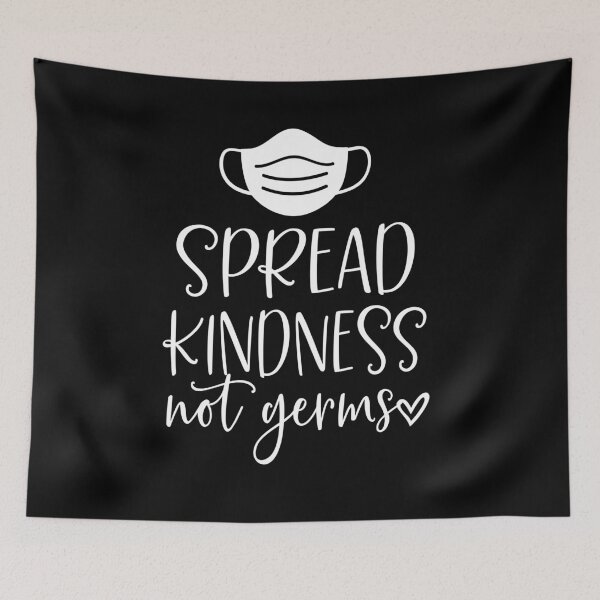 Item preview, Spread Kindness Not Germs designed and sold by Welly33.