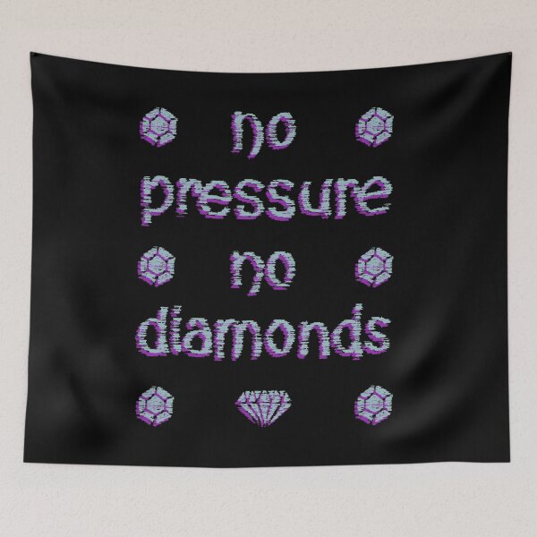 Item preview, No pressure No diamonds designed and sold by RafaelLima7.
