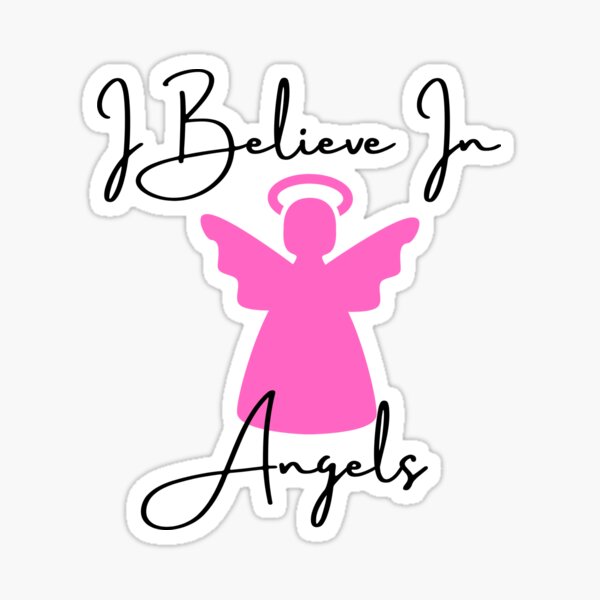 I Believe In Angels - Pink Sticker