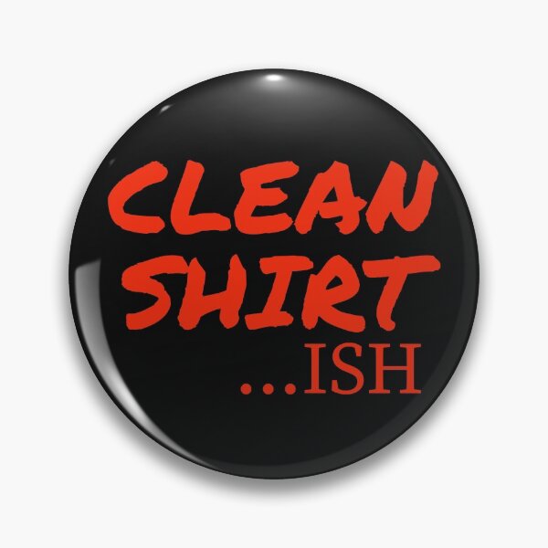 Item preview, Clean shirt...ish designed and sold by Monkey204.