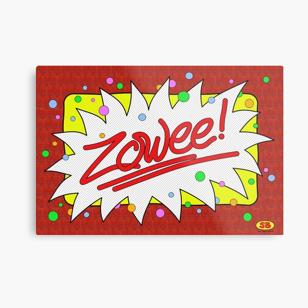 Zowee! Metal Print