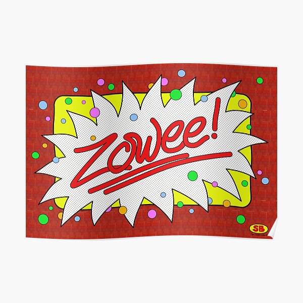 Zowee! Poster