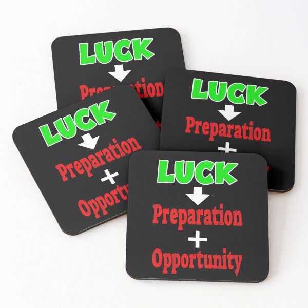 Item preview, Luck is What Happens When Preparation Meets Opportunity designed and sold by orangeblue21.