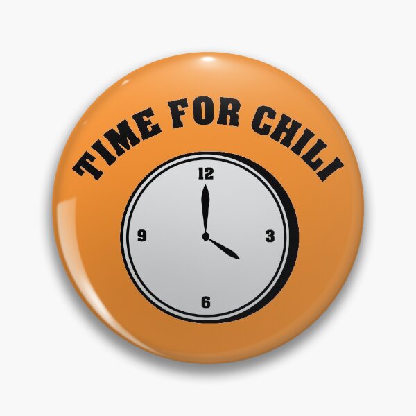 Item preview, Time for Chili designed and sold by wozsimps.