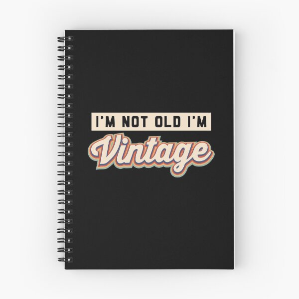 Item preview, I'm not old I'm Vintage!  designed and sold by JodyzDesigns.