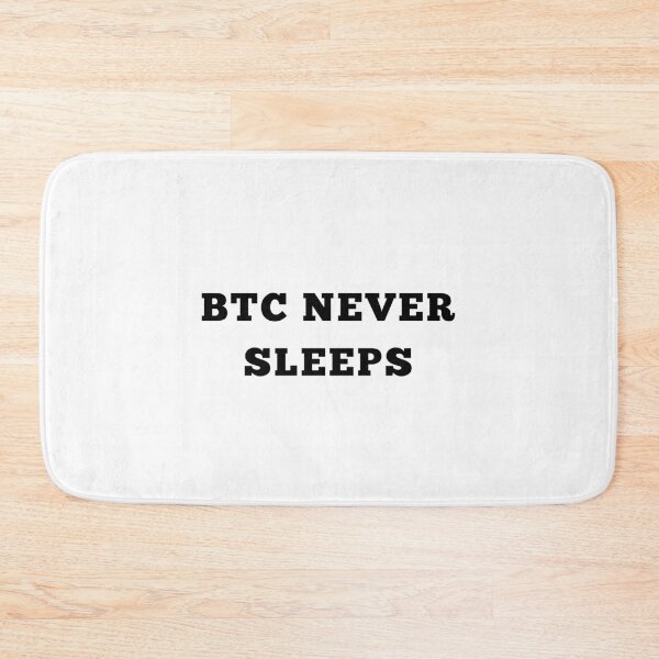 Item preview, BTC never sleeps designed and sold by Yasdey Rojas.