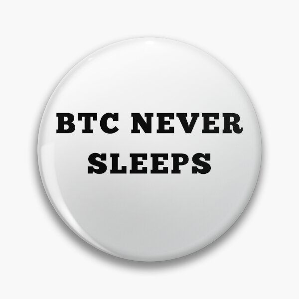 Item preview, BTC never sleeps designed and sold by Yasdey Rojas.