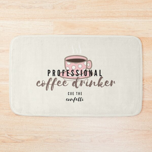 Item preview, Professional Coffee Drinker designed and sold by ViewerEqualsPhoton.