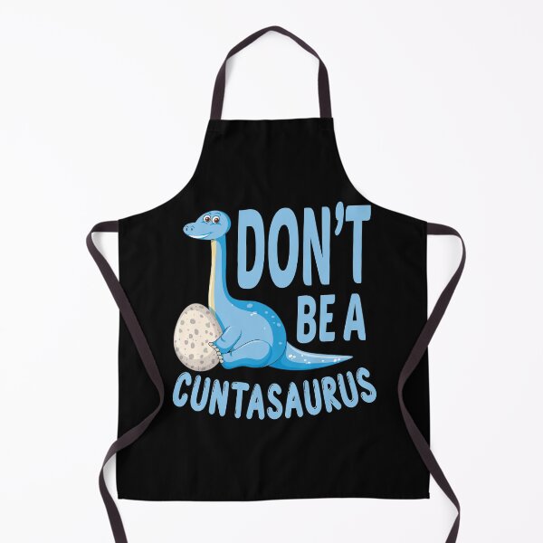 Item preview, don't be a cuntasaurus designed and sold by Wideworld.