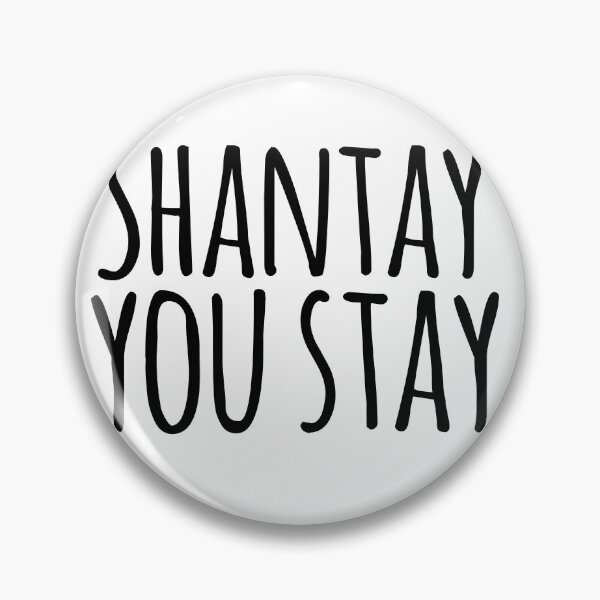 Item preview, Shantay you stay quote from rupauls drag race  designed and sold by emcazalet.