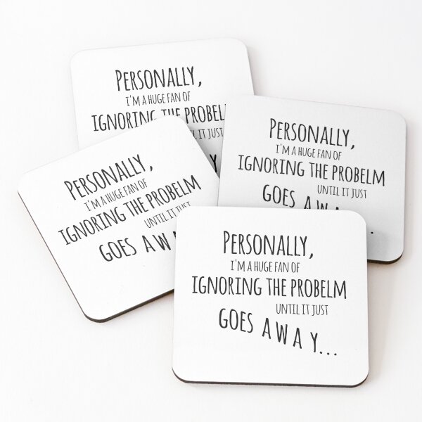 Item preview, Personally im a huge fan of ignoring the problem until it just goes away (Teen Wolf) quote designed and sold by emcazalet.