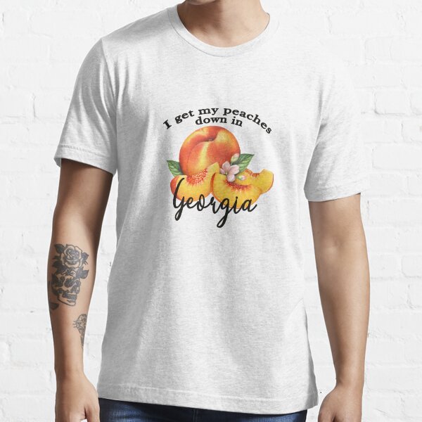 "I get my peaches down in tshirt GA peaches top" Tshirt for