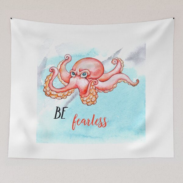 Item preview, BE fearless Octopus designed and sold by dobbysgifts.