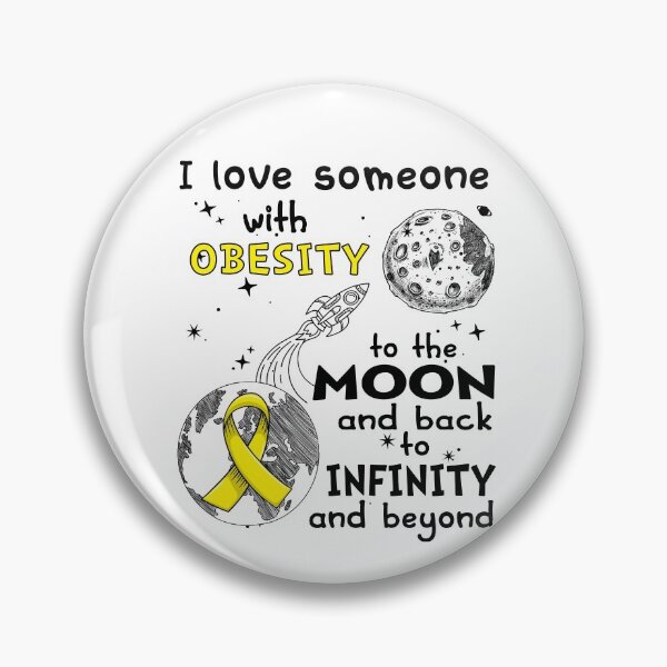 Item preview, I Love Someone With Obesity To The Moon And Back designed and sold by heppenp.