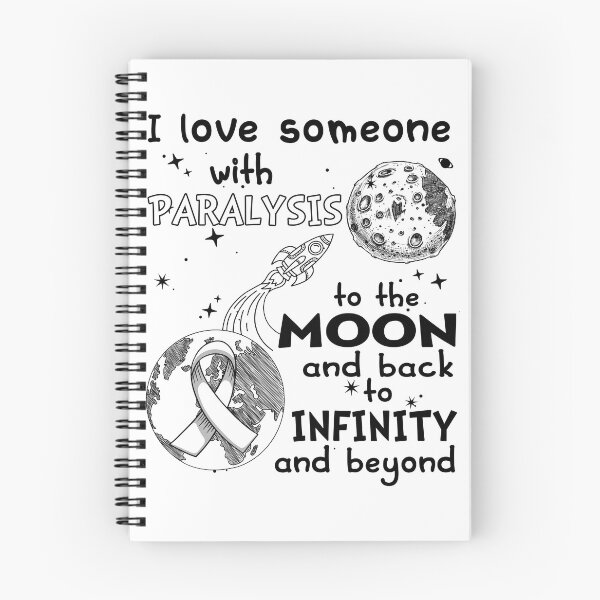 Item preview, I Love Someone With Paralysis To The Moon And Back designed and sold by heppenp.