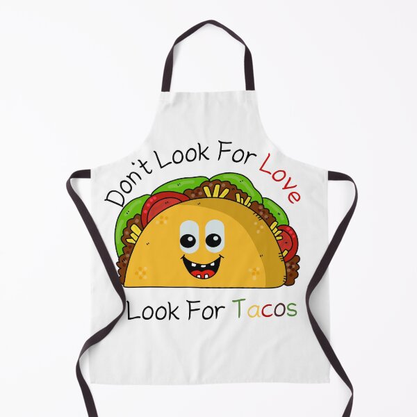 Aperçu de l'œuvre Ne cherchez pas l'amour Recherchez des tacos, des t-shirts pour les amateurs de tacos. créée et vendue par November17th.