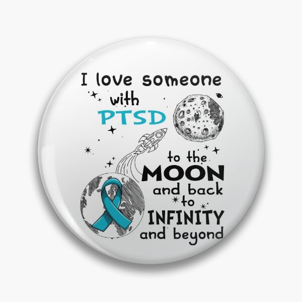 Item preview, I Love Someone With PTSD To The Moon And Back designed and sold by heppenp.