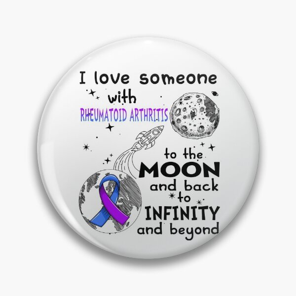 Item preview, I Love Someone With Rheumatoid Arthritis To The Moon And Back designed and sold by heppenp.