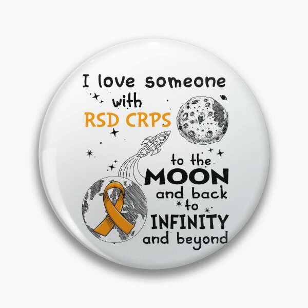 Item preview, I Love Someone With RSD CRPS To The Moon And Back designed and sold by heppenp.