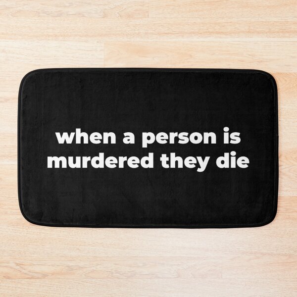 Item preview, When a person is murdered they die designed and sold by Zexten.