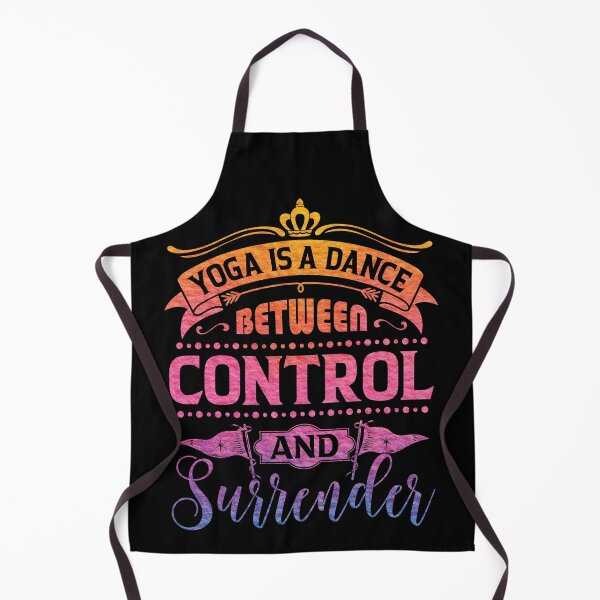 Item preview, Yoga is a dance between control and surrender. designed and sold by Beefytee.