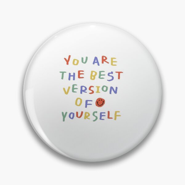 Item preview, you are the best version of yourself  designed and sold by kimorapr1.