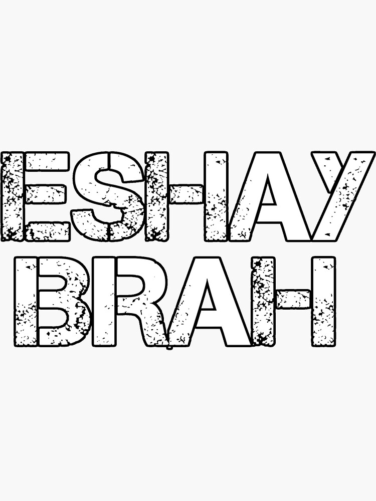 "Eshay Brah Australian Slang Gift" Sticker for Sale by KiwiTienda2017 Redbubble