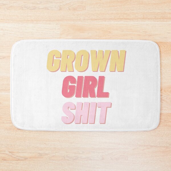 Item preview, grown girl shit designed and sold by kaelinmeicher.