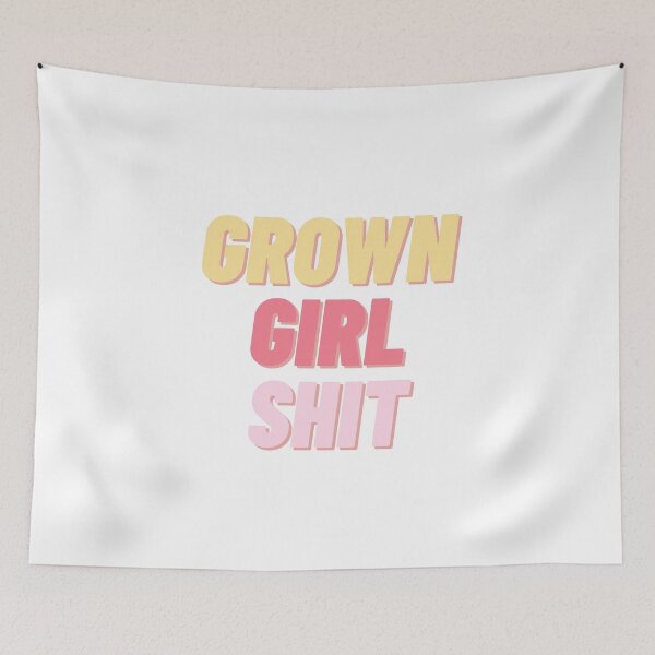 Item preview, grown girl shit designed and sold by kaelinmeicher.