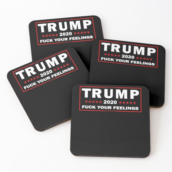 Item preview, Trump 2020 Fuck Your Feelings Us Election designed and sold by EricaBrogan.