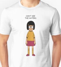 "Can't See The Haters" Tina / Velma shirt Unisex T-Shirt