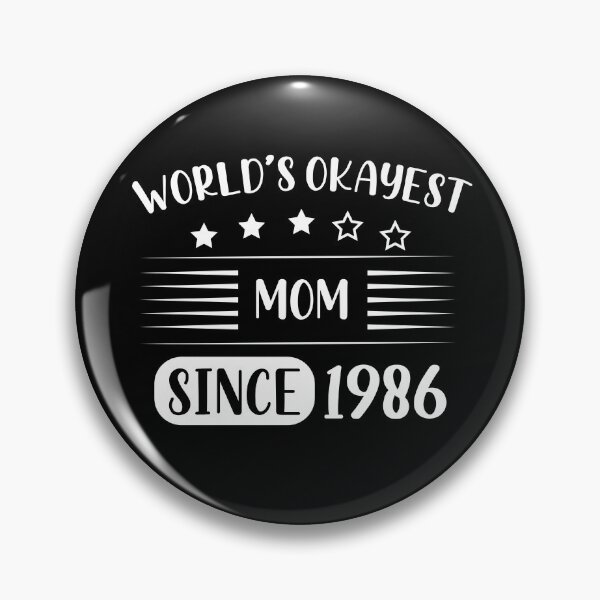Item preview, World's Okayest Mom Since Child Born In 1986 designed and sold by RedQuality.