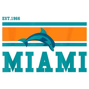 Miami Dolphins football est. 1966 go Dolphins logo shirt, hoodie, sweater, long  sleeve and tank top