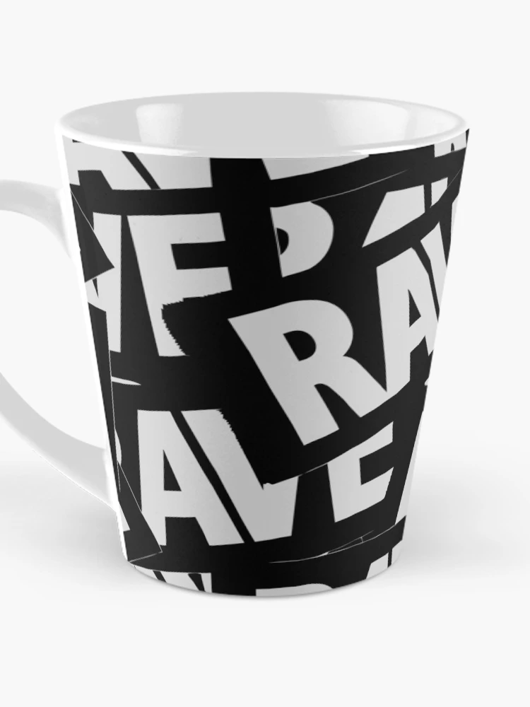 Thumbnail 3 von 4, Kaffeebecher, Rave Rave Rave Rave Rave designt und verkauft von Uncommon Cents.