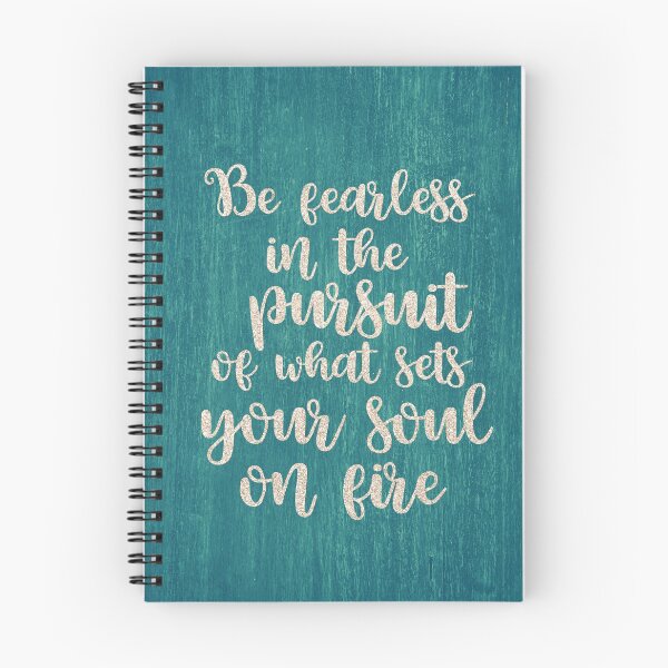 Item preview, Be fearless in the pursuit of what sets your soul on fire designed and sold by della95.