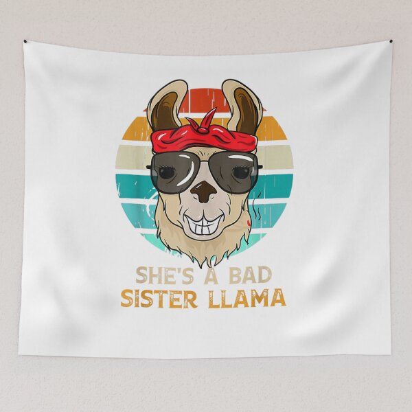 Item preview, Funny She's A Bad Sister Llama Sister Gift  designed and sold by mylahKristian.