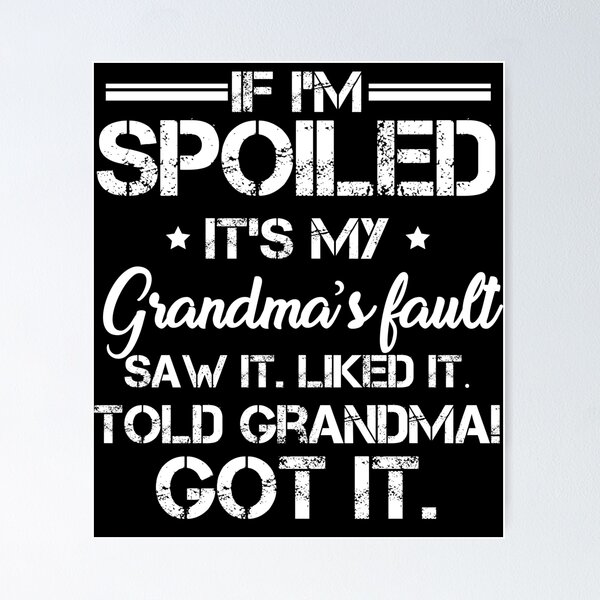 Item preview, IT'S MY GRANDMA'S FAULT - BEST GIFT FOR GRANDCHILD designed and sold by hasanmasud.