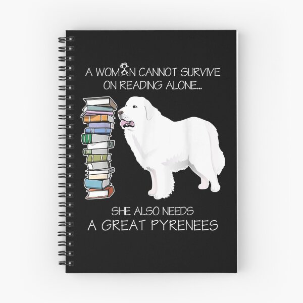 Item preview, A Woman Cannot Survive On Reading Alone Great Pyrenees Dog  designed and sold by saigeorion.