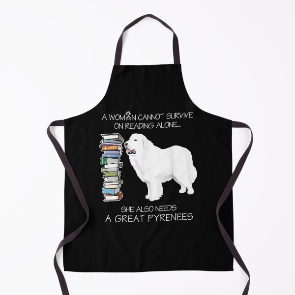 Item preview, A Woman Cannot Survive On Reading Alone Great Pyrenees Dog  designed and sold by saigeorion.