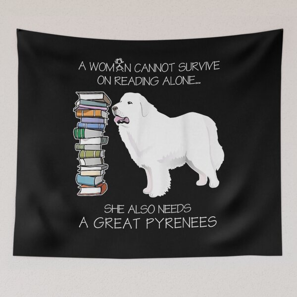 Item preview, A Woman Cannot Survive On Reading Alone Great Pyrenees Dog  designed and sold by saigeorion.