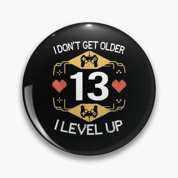 Item preview, I Don't Get Older I Level Up 13th Birthday Gamer 13 Year Old  designed and sold by saigeorion.