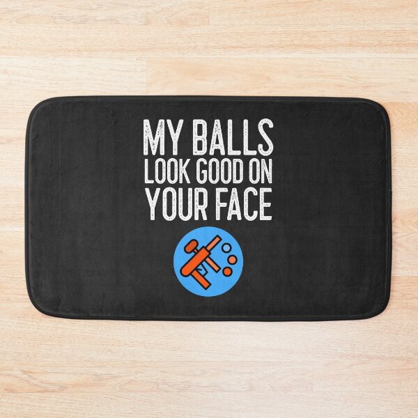 Item preview, My Balls Look Good On Your Face Paintball Gift designed and sold by EricJP.
