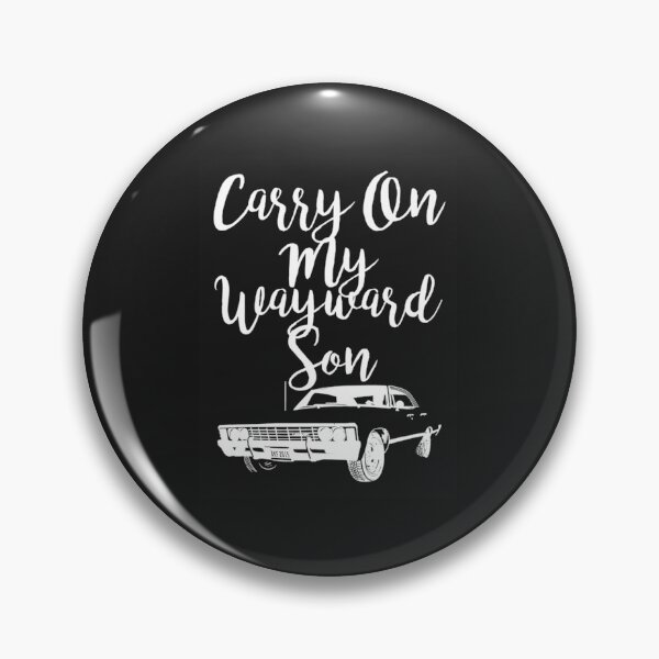 Item preview, Carry on my Wayward Son - Supernatural 1 designed and sold by ReinaMertz.