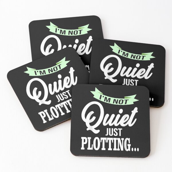 Item preview, I'm Not Quiet Just Plotting Funny Quote Writing Humor  designed and sold by mylahKristian.