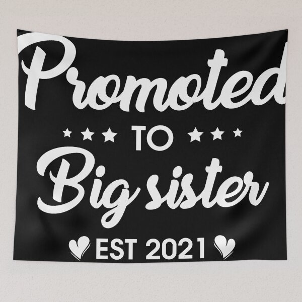 Item preview, Promoted to big sister est 2021 designed and sold by hasanmasud.