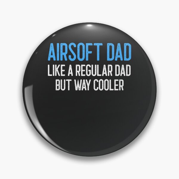 Item preview, Airsoft Dad Like A Regular Dad But Way Cooler Airsoft Gift designed and sold by EricJP.