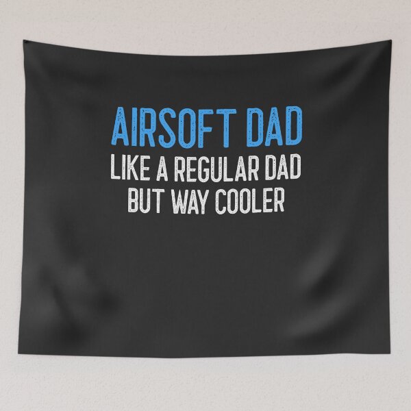 Item preview, Airsoft Dad Like A Regular Dad But Way Cooler Airsoft Gift designed and sold by EricJP.