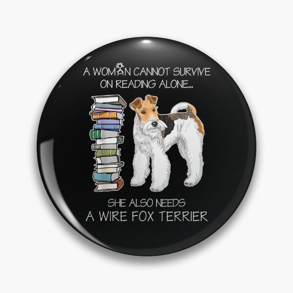 Item preview, A Woman Cannot Survive On Reading Alone Wire Fox Terrier Dog  designed and sold by saigeorion.