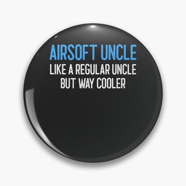 Item preview, Airsoft Uncle Like A Regular Uncle But Way Cooler Airsoft Gift designed and sold by EricJP.
