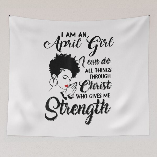Item preview, I Am An April Girl I Can Do All Things Through Christ T-Shirt designed and sold by Lukifo-Vector.